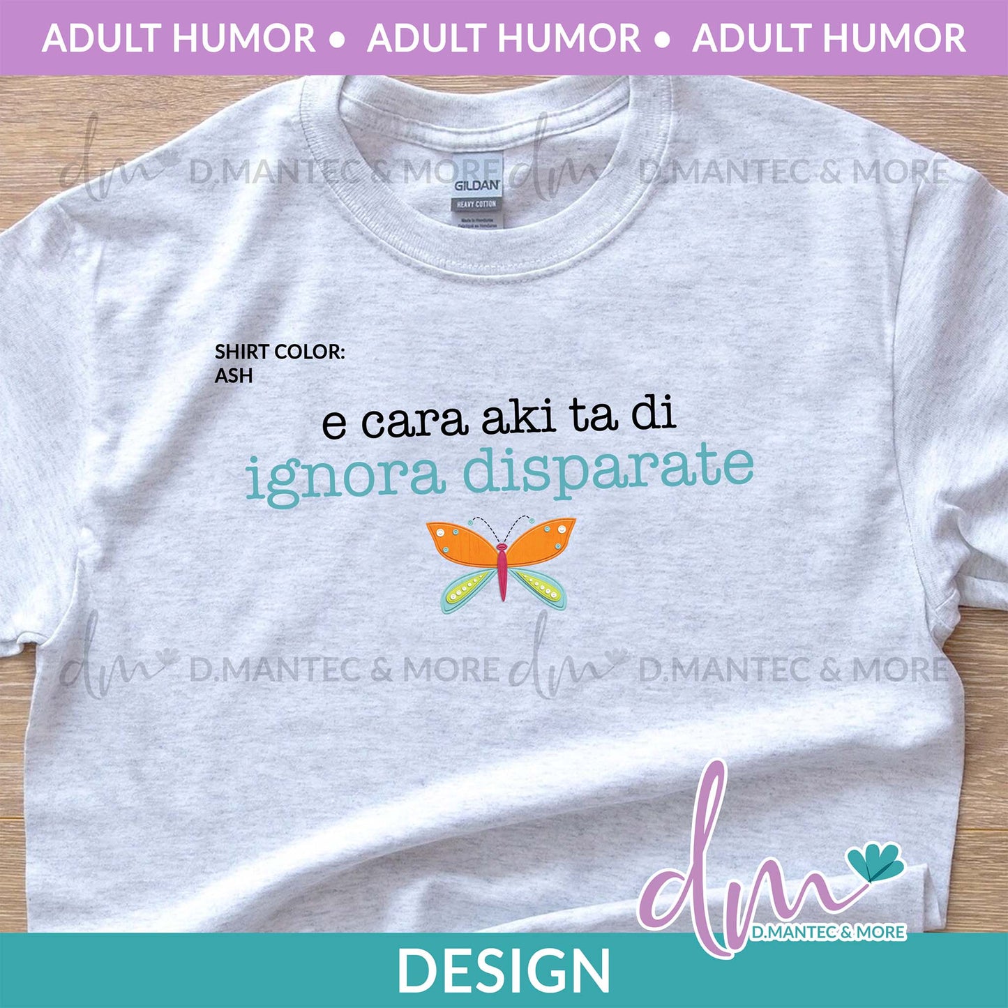 AH - E Cara Aki Ta Di Ignora Disparate (butterfly) - TEAL | Design
