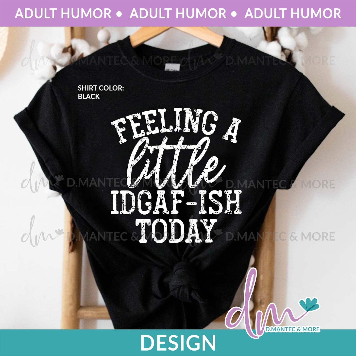 AH - Feeling a Little IDGAF-ish Today | Design
