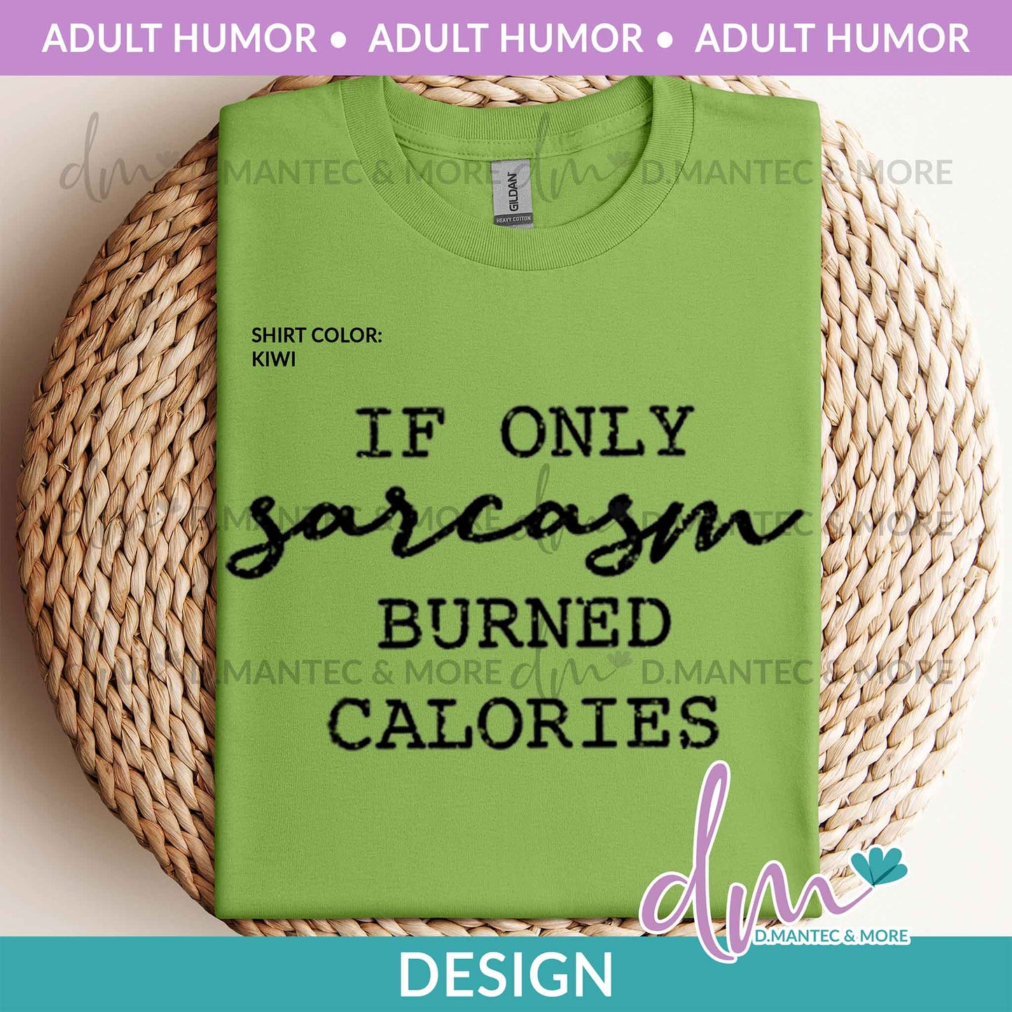 AH - If Only Sarcasm Burned | Design