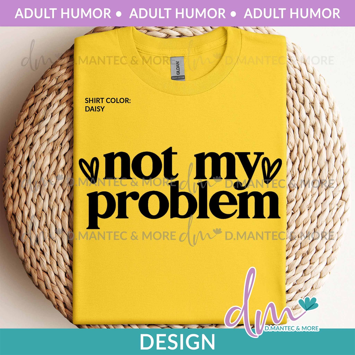 AH - Not My Problem | Design