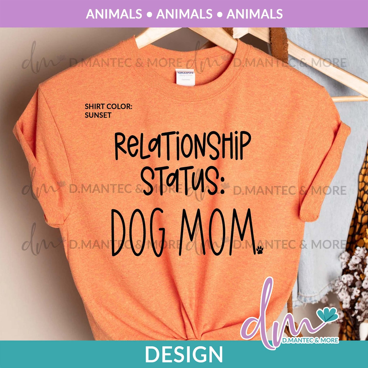 An - Relationship Status Dog Mom | Design