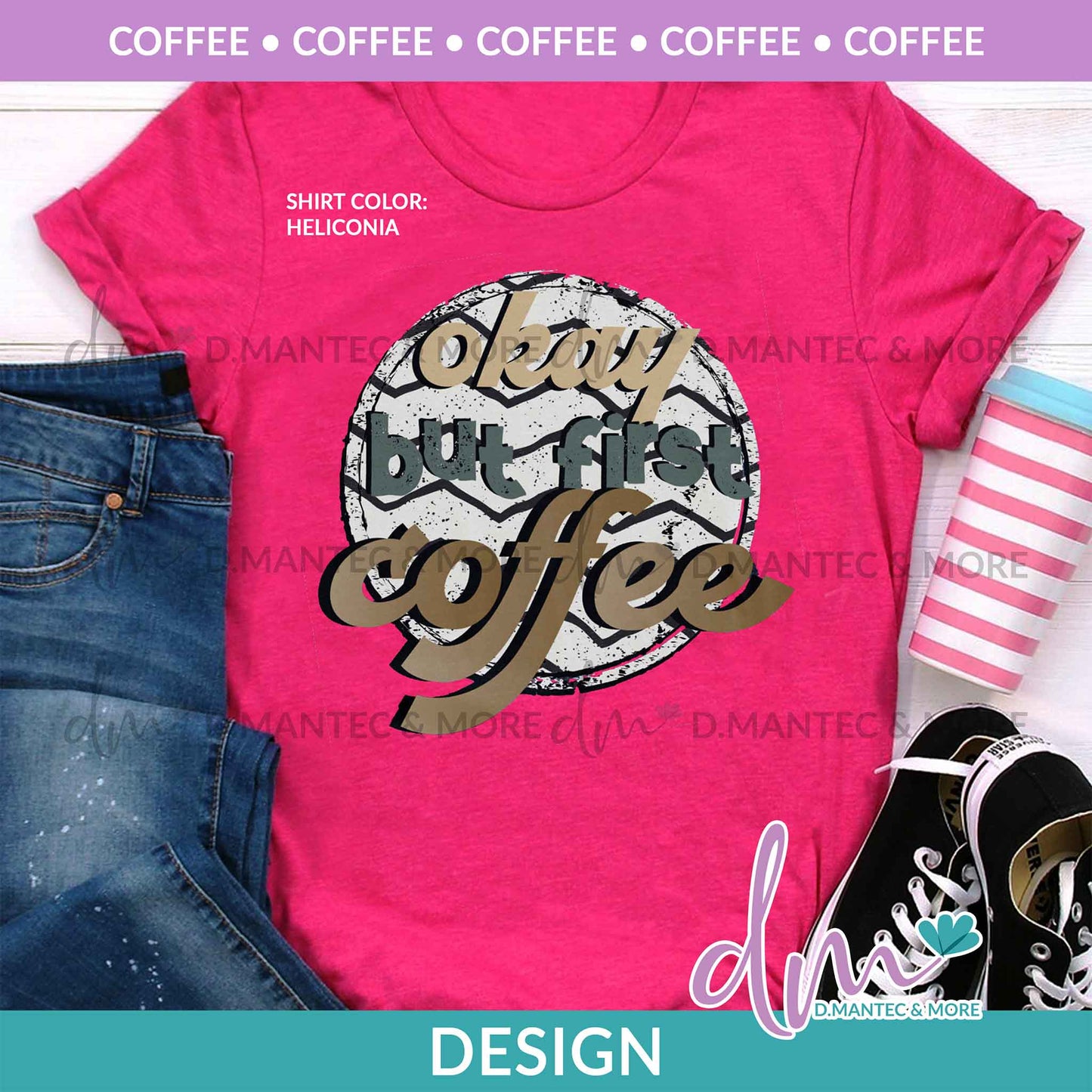 C - Okay But First Coffee-Color | Design