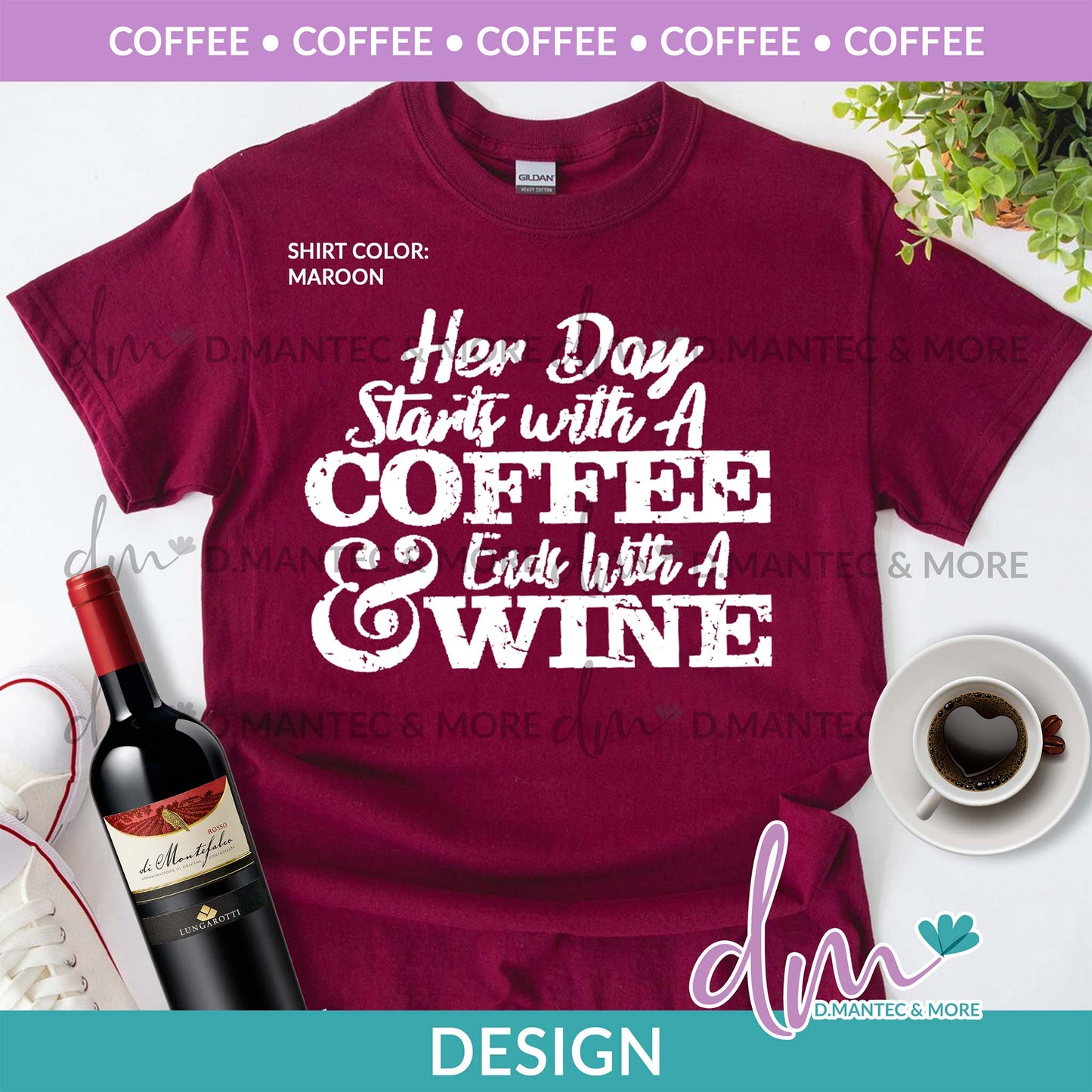 C - Starts Coffee Ends Wine | Design