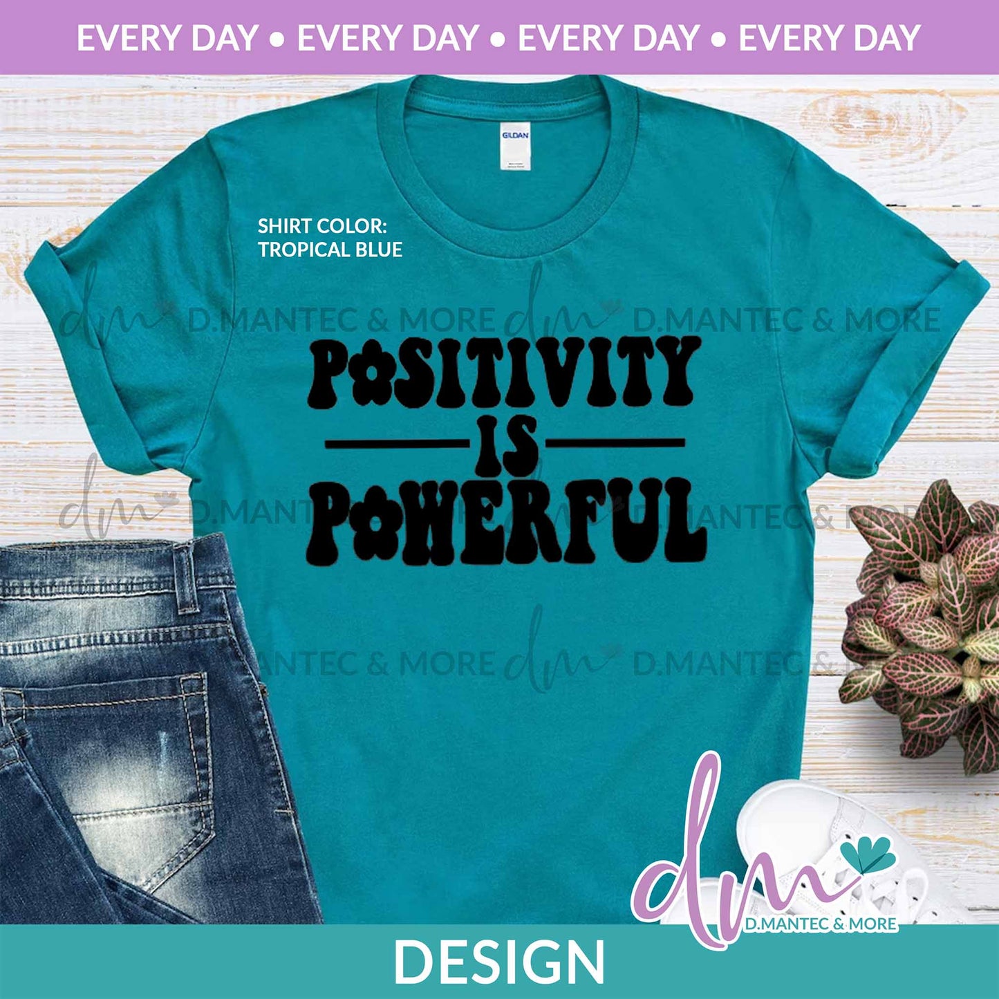 ED - Positivity is Powerful | Design