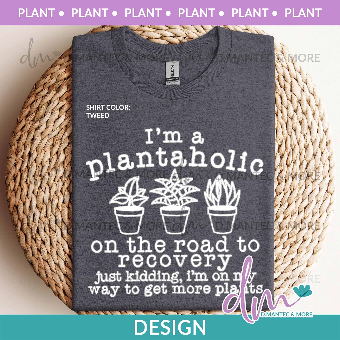 Pl - I’m A Plant-a-holic | Design