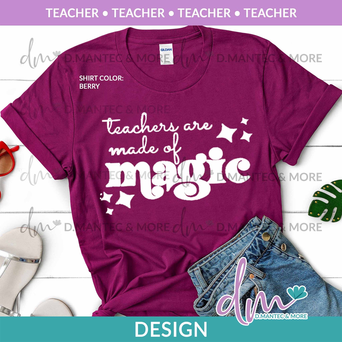 P - Teachers are made of Magic | Design