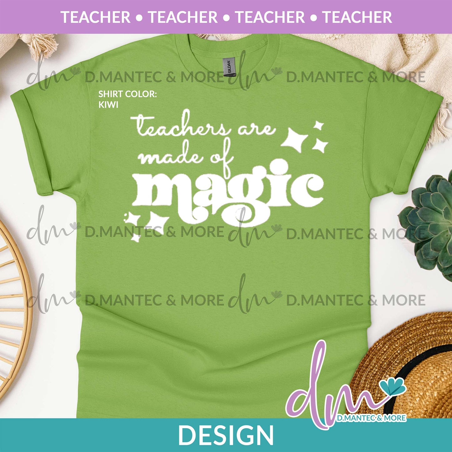 P - Teachers are made of Magic | Design