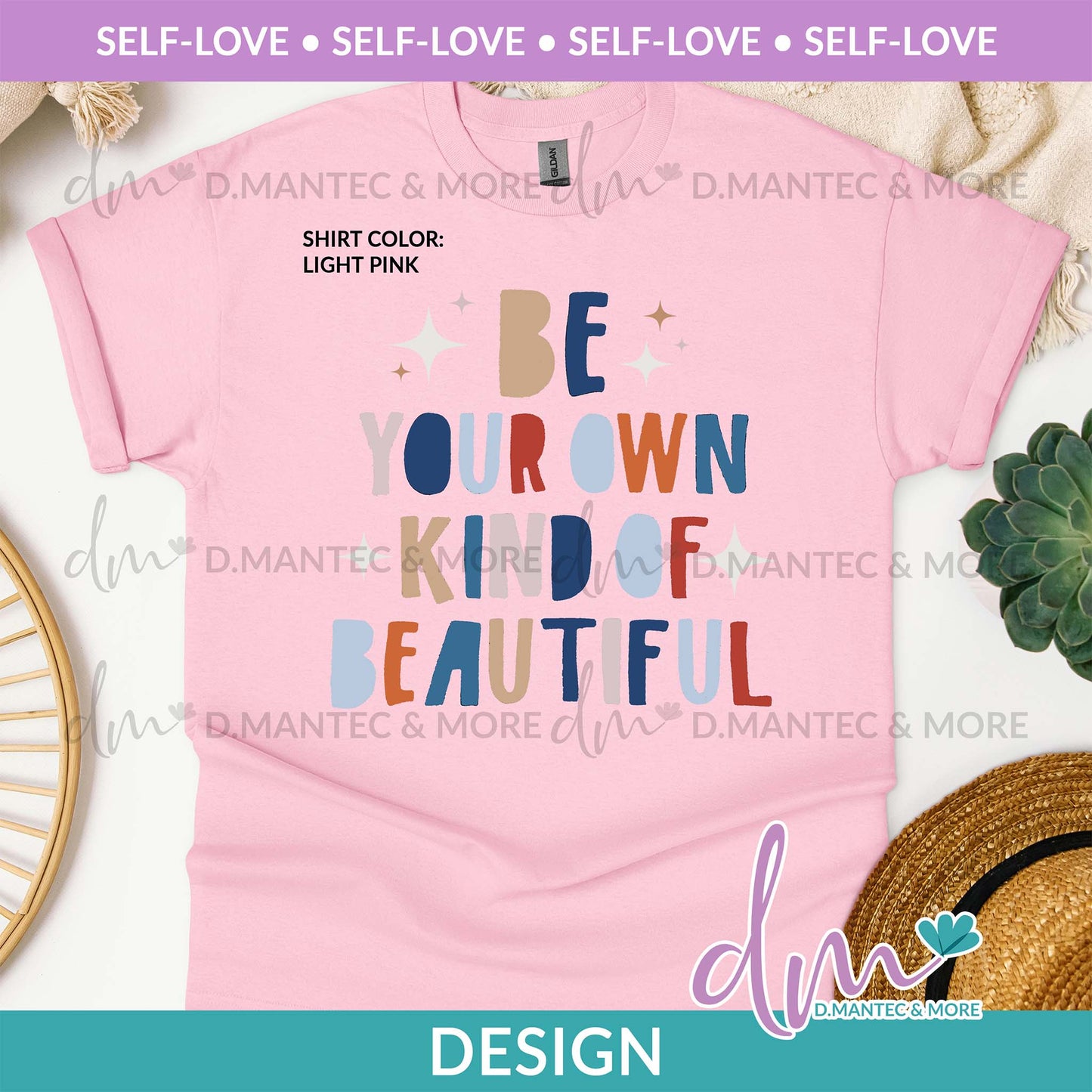 SL - Be Your Own Kind Of Beautiful | Design