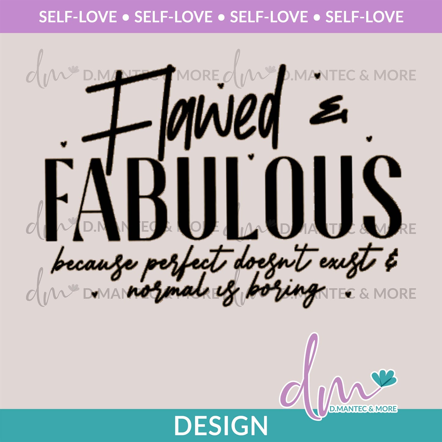 SL - Flawed & Fabulous | Design