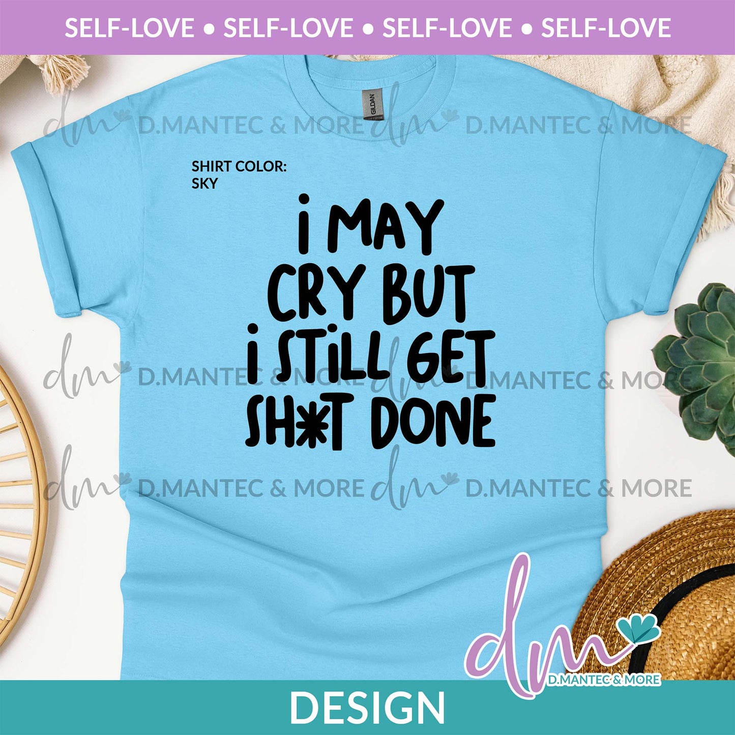 SL - I May Cry But | Design
