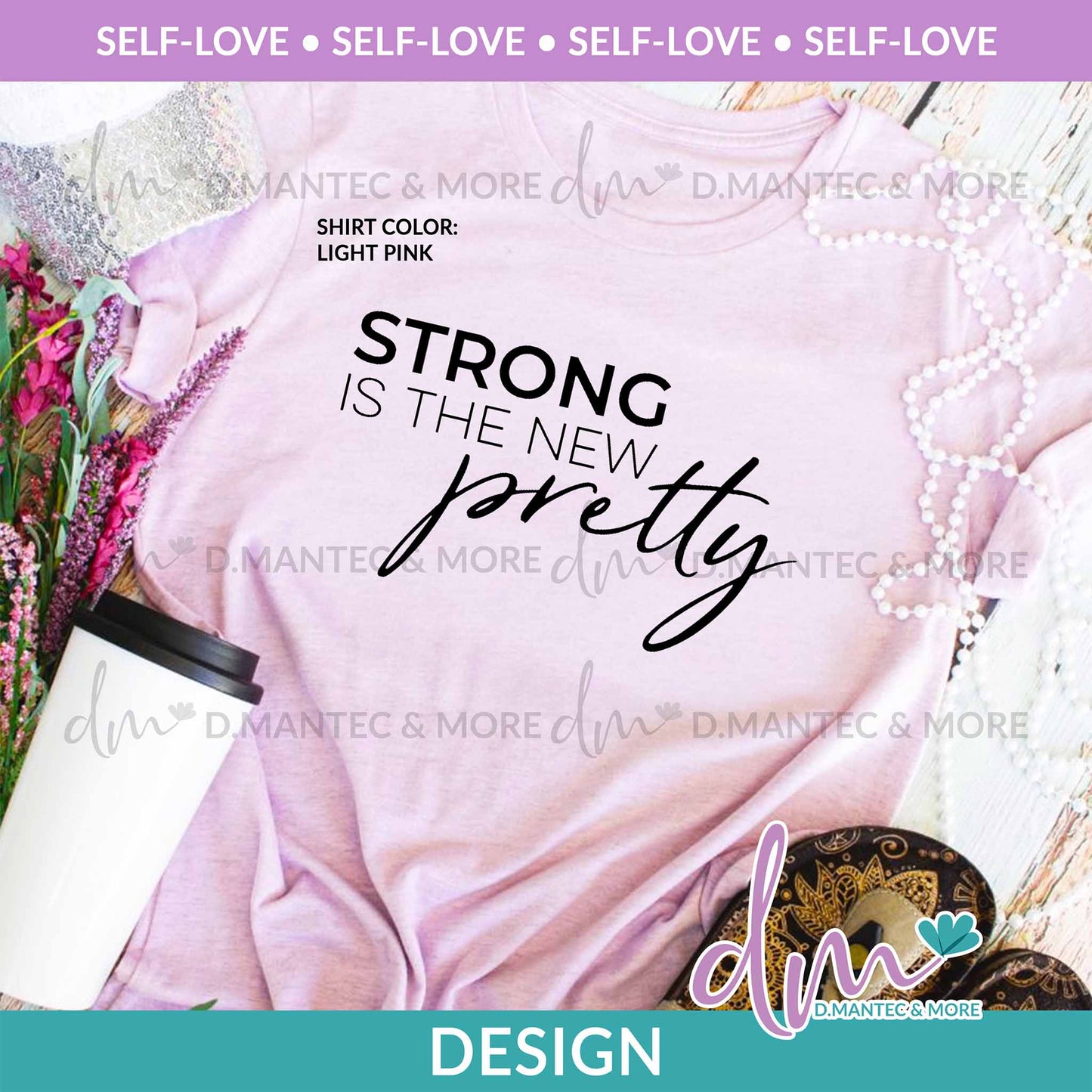 SL - Strong is the New Pretty | Design
