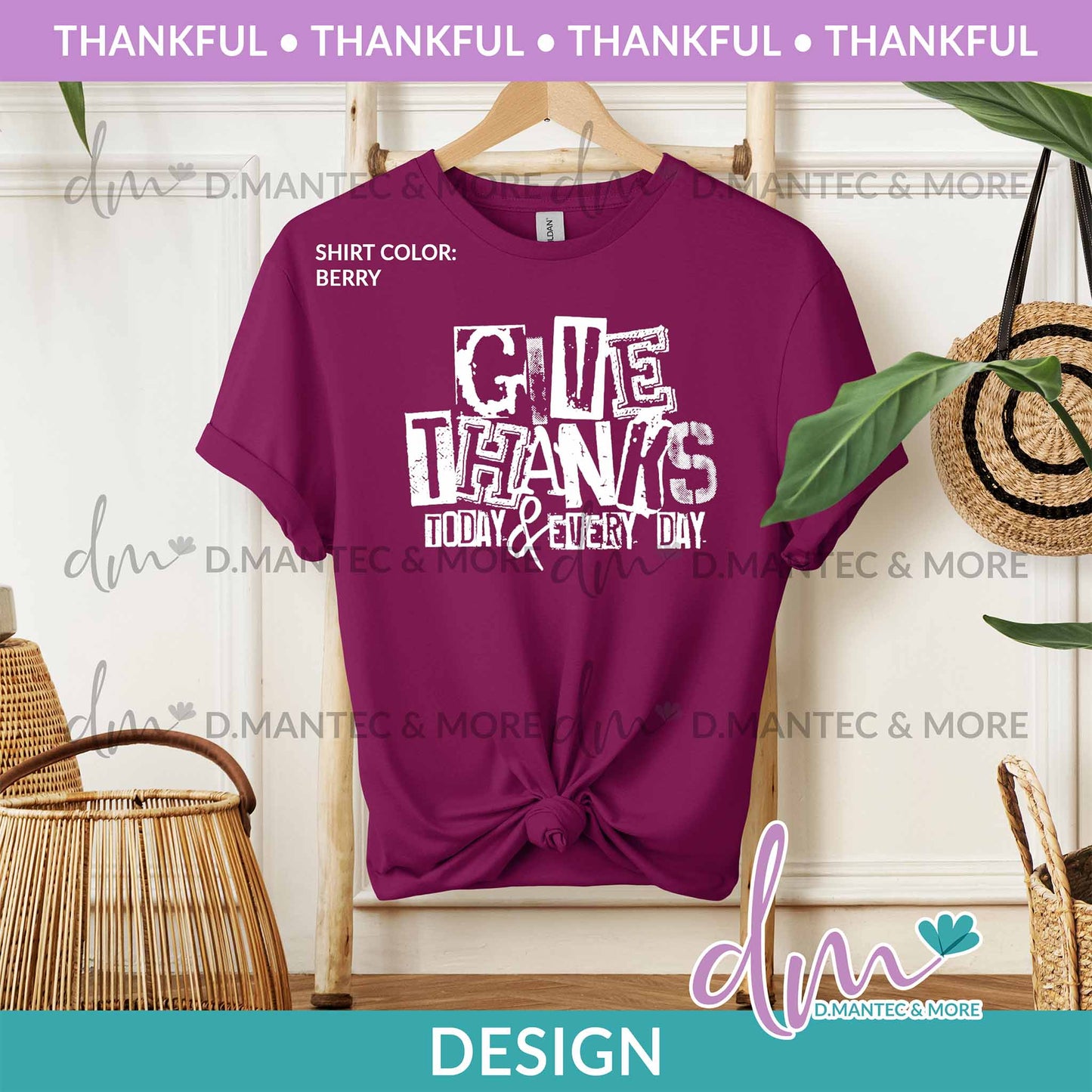 T - Give Thanks Today Everyday - White | Design