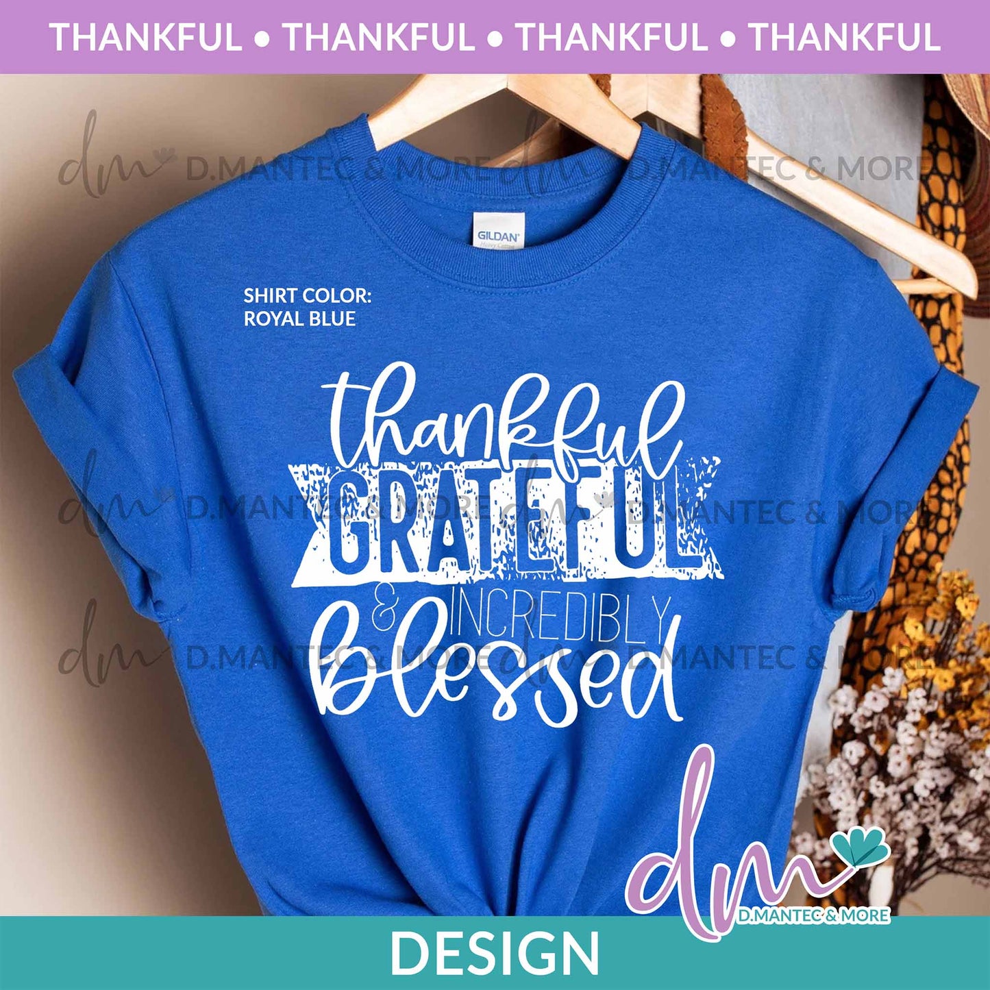 T - Thankful Grateful And Incredibly Blessed - White | Design