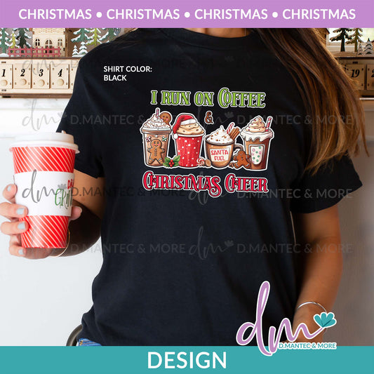 X - I Run on Coffee and Xmas Cheer - Color | Design