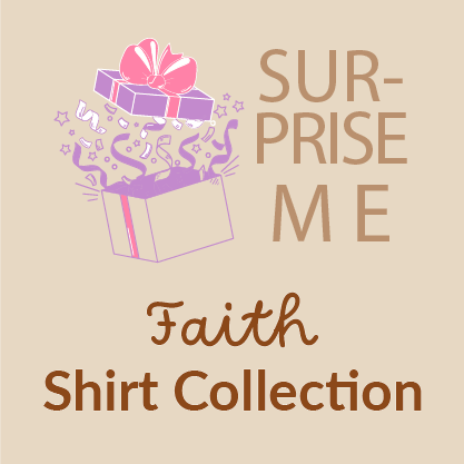SURPRISE ME Tee - Faith