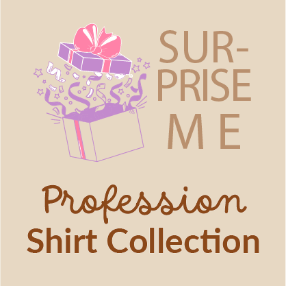 SURPRISE ME Tee - Profession