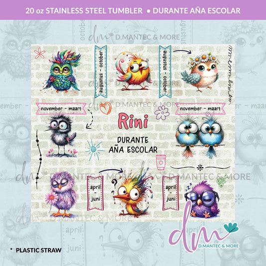 T20 - Durante Aña Escolar | Stainless Steel Tumbler