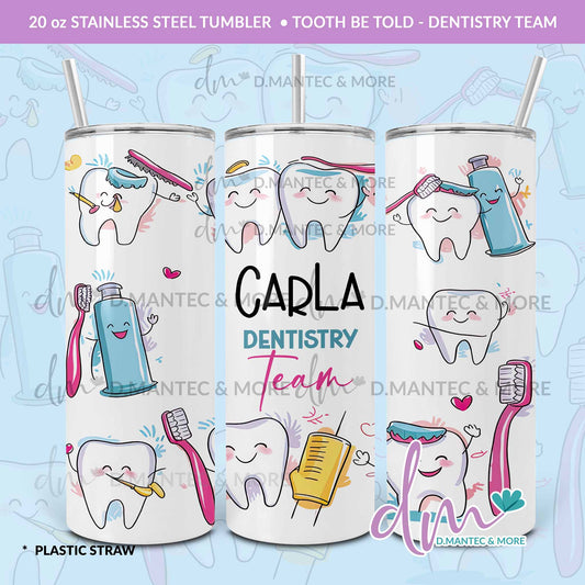 T20 - Tooth Be Told | Stainless Steel Tumbler