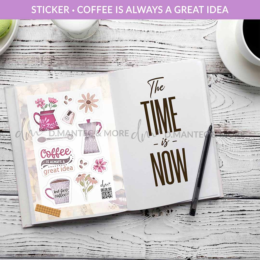 Coffee is Always a Great Idea | Sticker