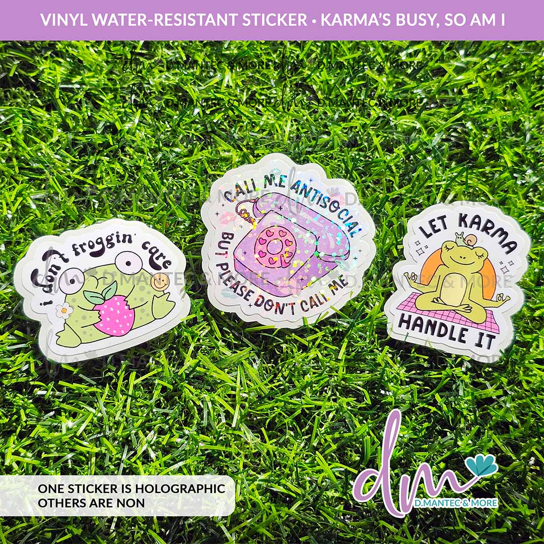 Karma’s Busy, So Am I | VINYL & HOLOGRAPHIC Sticker