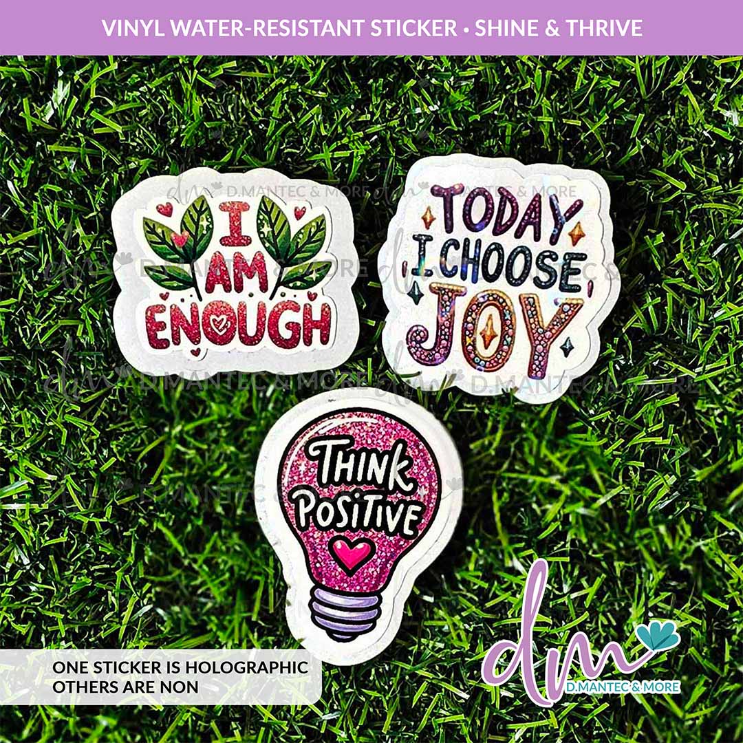 Shine & Thrive | VINYL & HOLOGRAPHIC Sticker