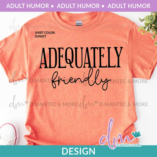 AH - Adequately Friendly | Design