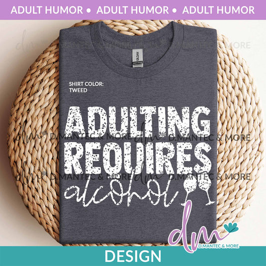 AH - Adulting Requires Alcohol | Design