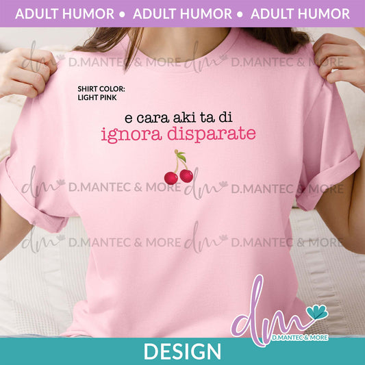 AH - E Cara Aki Ta Di Ignora Disparate (cherry) - PINK | Design