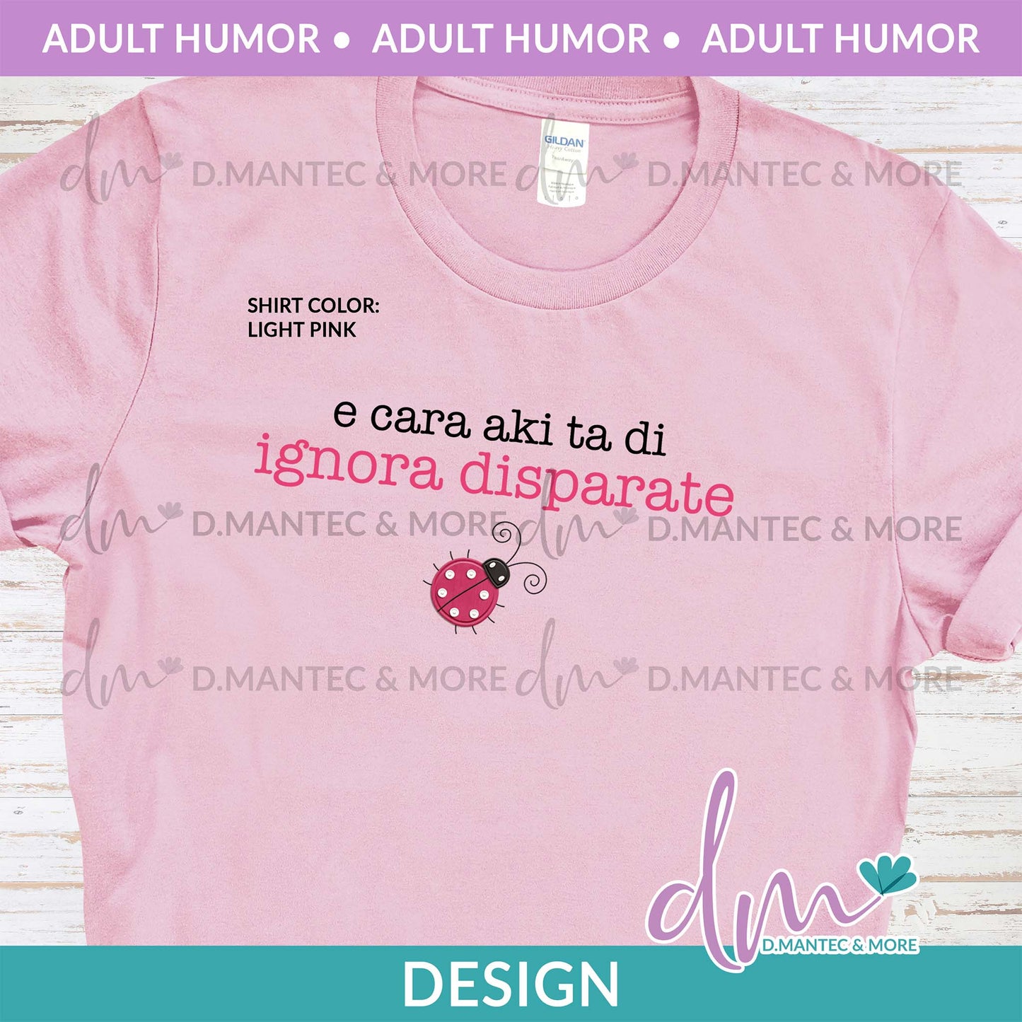AH - E Cara Aki Ta Di Ignora Disparate (lady bug) - PINK | Design
