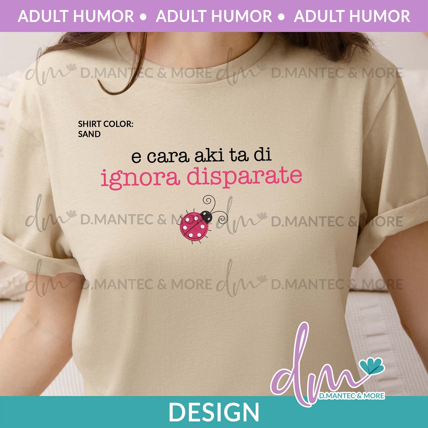 AH - E Cara Aki Ta Di Ignora Disparate (lady bug) - PINK | Design