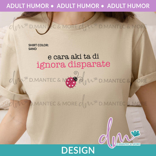 AH - E Cara Aki Ta Di Ignora Disparate (lady bug) - PINK | Design