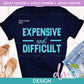AH - Expensive And Difficult - AQUA | Design