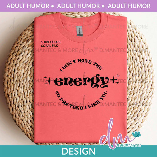 AH - I Don't Have The Energy | Design