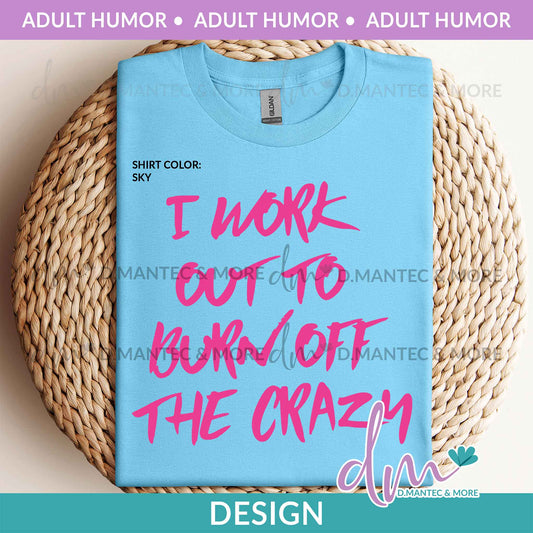 AH - I Work Out To Burn | Design