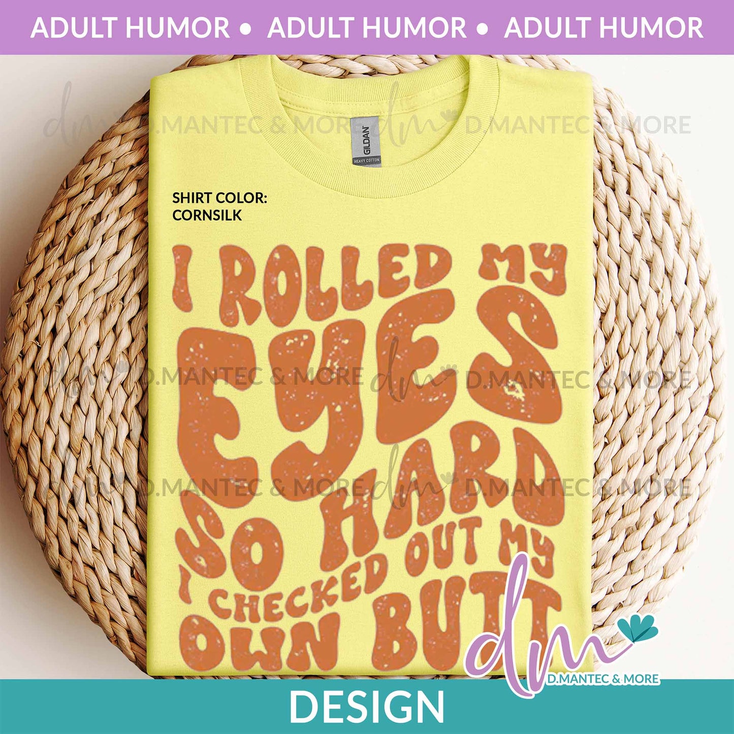 AH - I Rolled My Eyes - Rust | Design