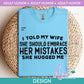 AH - I Told/ embrace HER MISTAKES | Design
