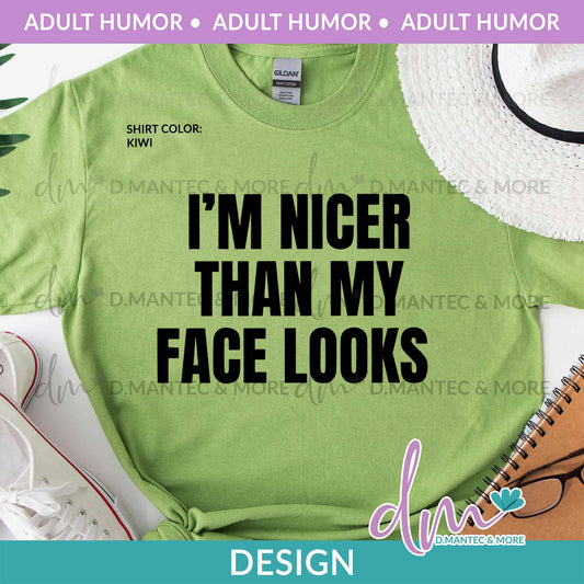 AH - I’m Nicer Than My Face | Design