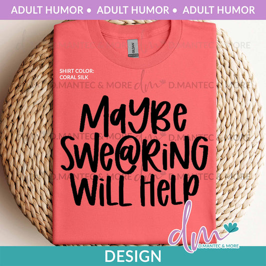 AH - Maybe Swearing Will Help | Design