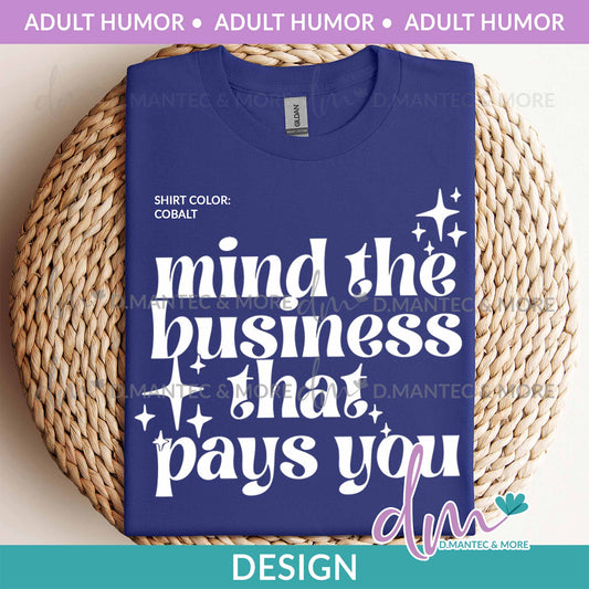 AH - Mind Business Pays You | Design