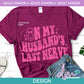 AH - On My Husband's Last Nerve - PINK | Design