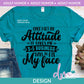 AH - Once I Get an Attitude | Design
