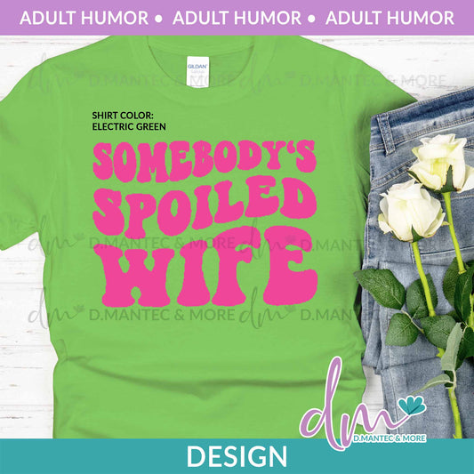 AH - Somebody's Spoiled Wife -PINK| Design