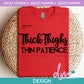 AH - Thick Thighs | Design