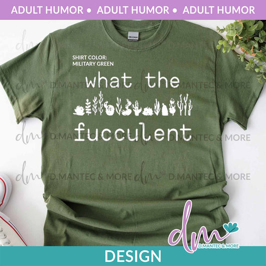 AH - What the Fucculent | Design