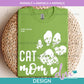 An - Cat Mom | Design