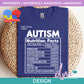 Aw - Autism Nutrition Facts | Design
