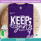 Aw - Keep Going Always | Design