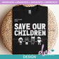 Aw - Save Our Children | Design