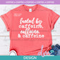 C - Fueled by Caffeine | Design