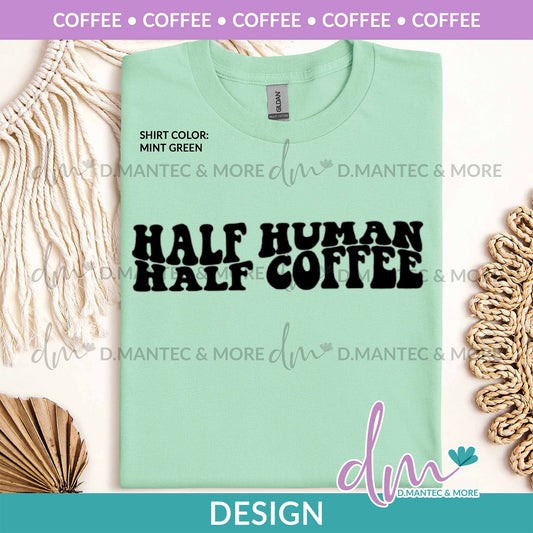 C - Half Human Half Coffee | Design